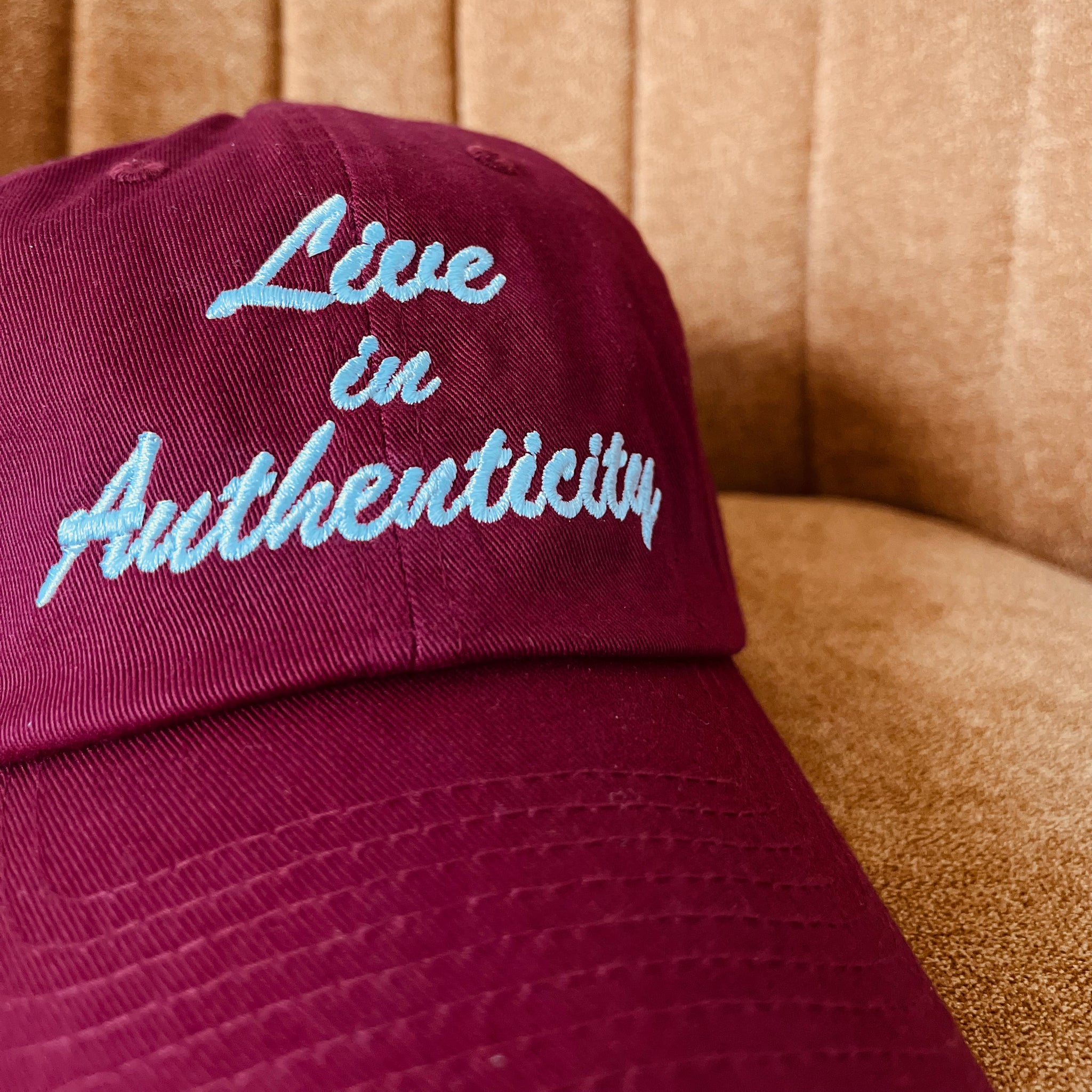 Live in authenticity- Burgundy